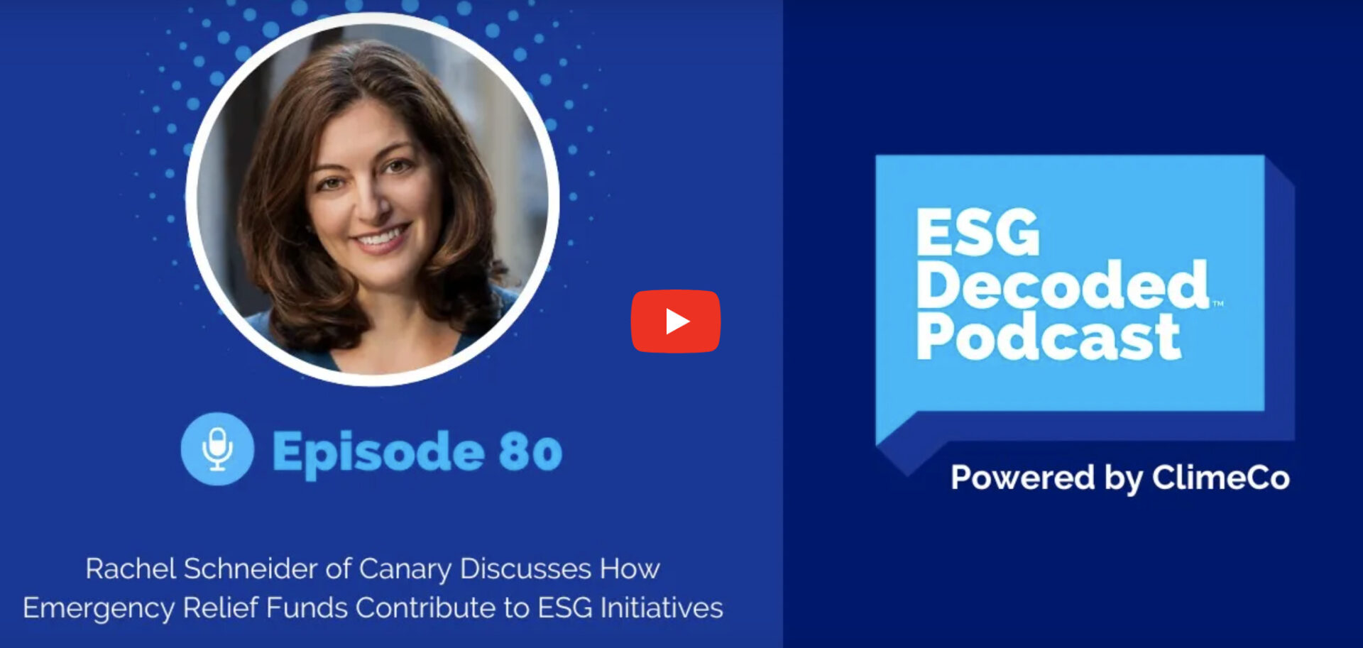 Rachel Schneider appears on the ESG Decoded podcast to talk emergency relief funds